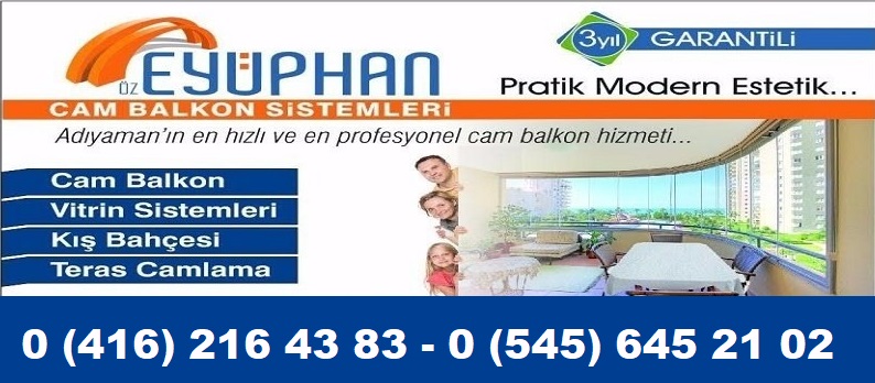 Adıyaman Cam Balkon-EYÜPHAN CAM BALKON-0 545 645 21 02-Adıyaman Katlanır-Sürme Cam Balkon